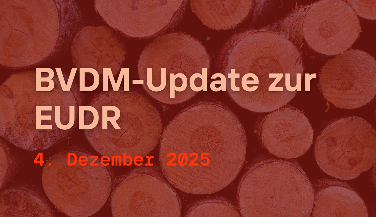 BVDM Update EUDR
